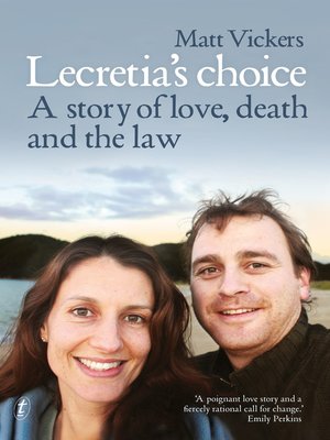 cover image of Lecretia's Choice: a Story of Love, Death and the Law